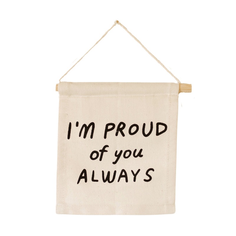 i’m proud of you hang sign