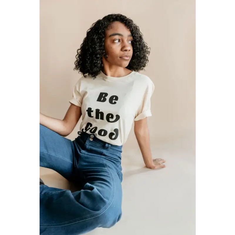 Be The Good Graphic T-Shirt|XS|Small|Medium|Large|XL|XXL|XXXL|Natural
